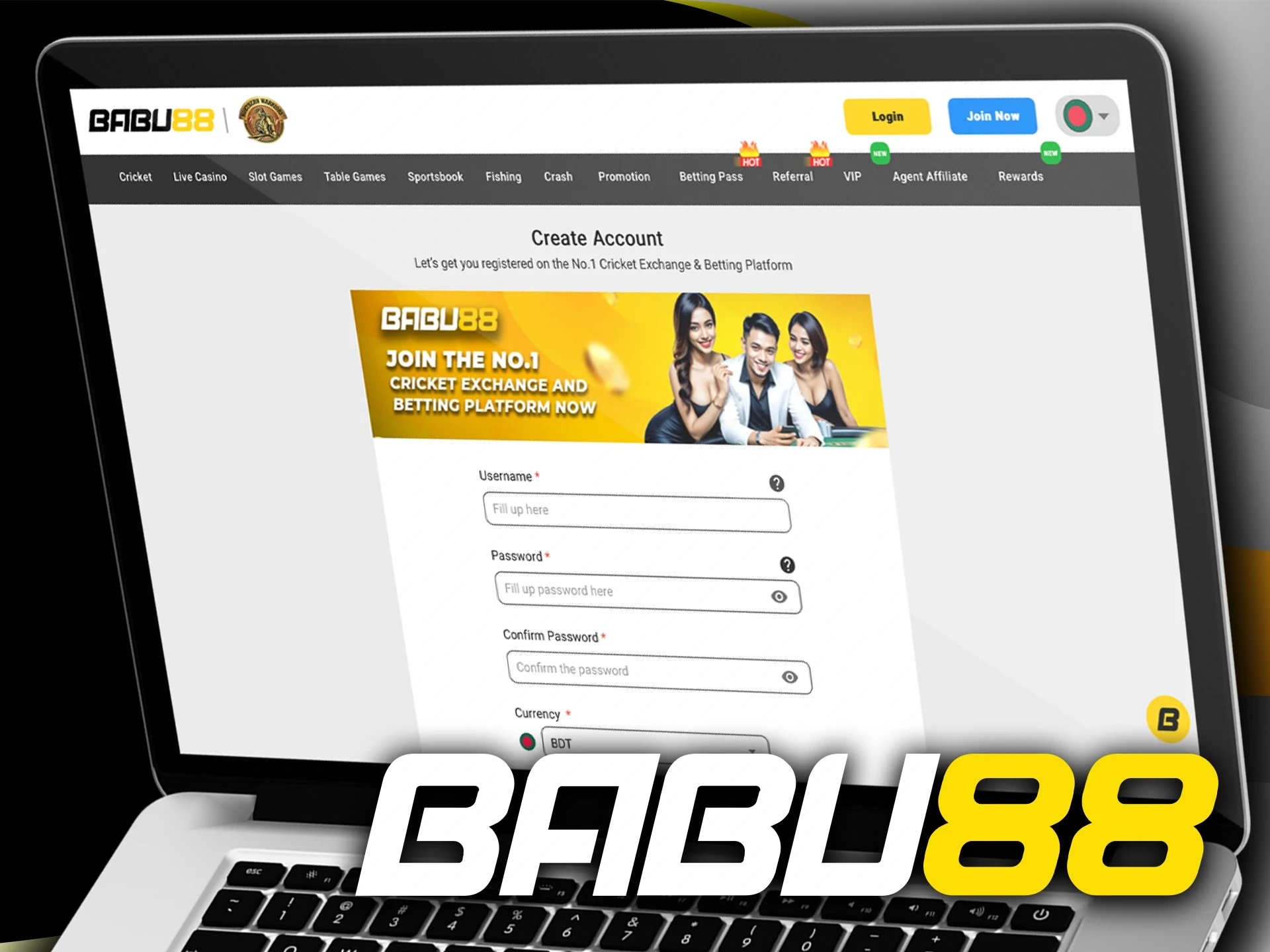 You need to be at least 18 years old to create a Babu88 account.